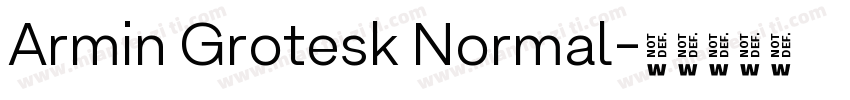 Armin Grotesk Normal字体转换